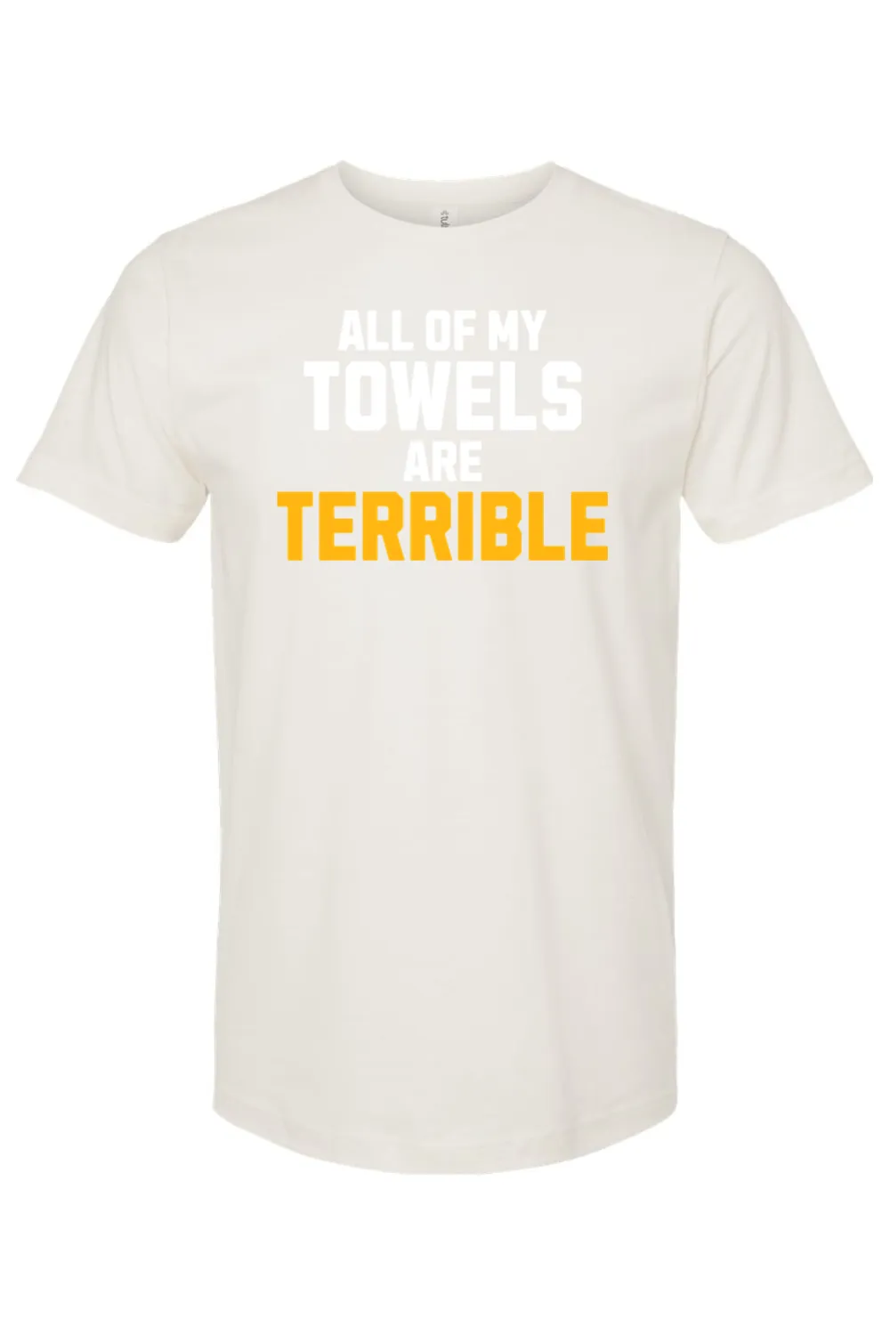 All of My Towels are Terrible