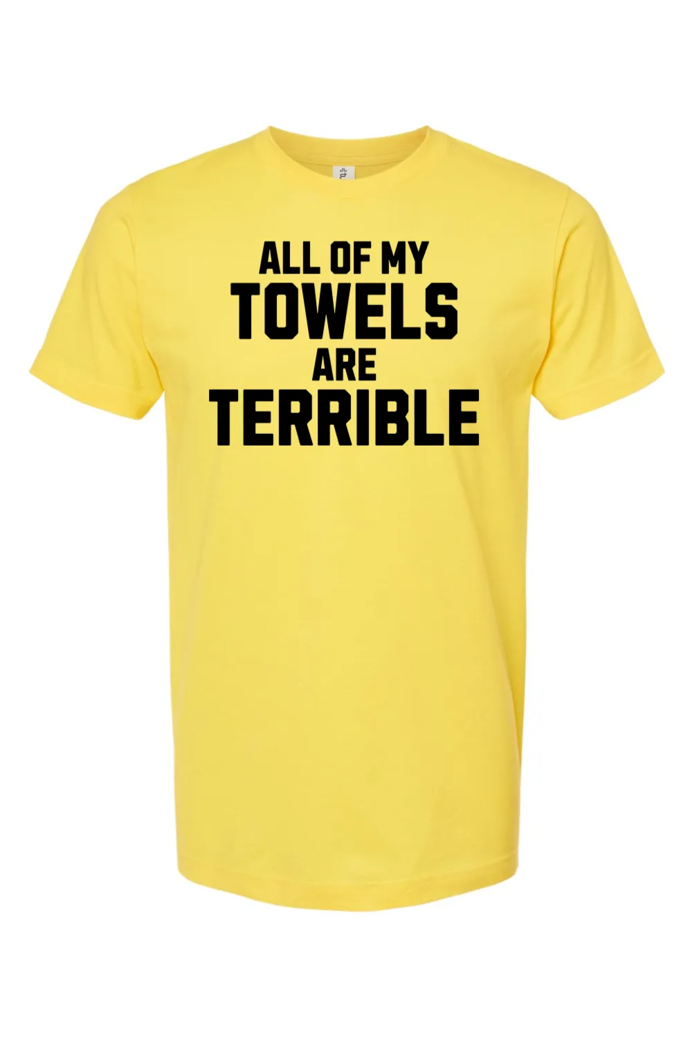 All of My Towels are Terrible