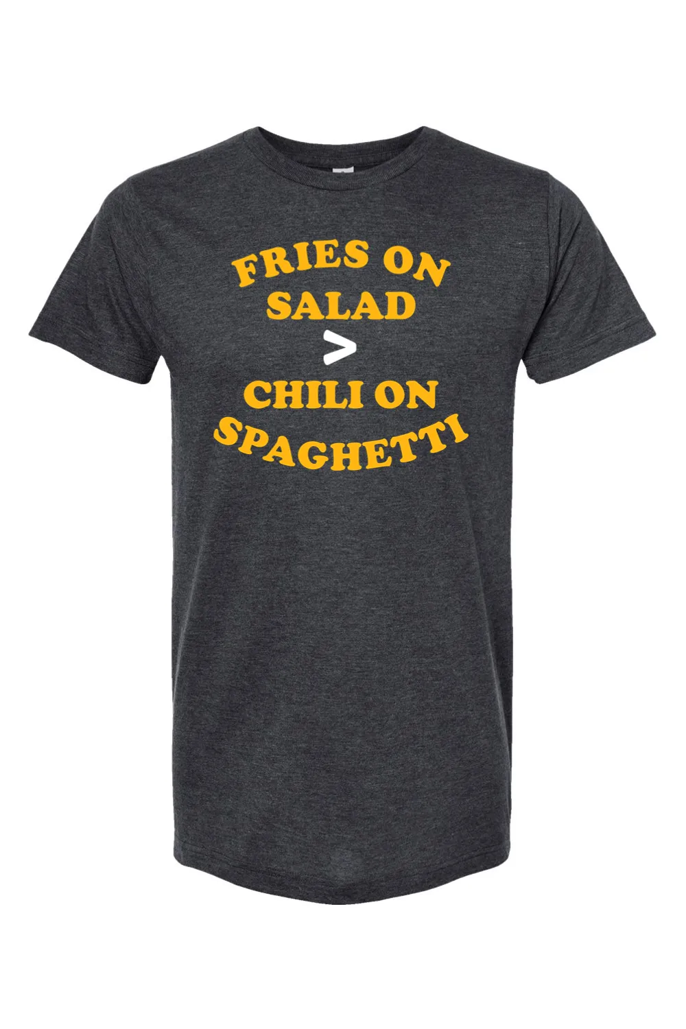 Fries on Salad Beats Chili on Spaghetti